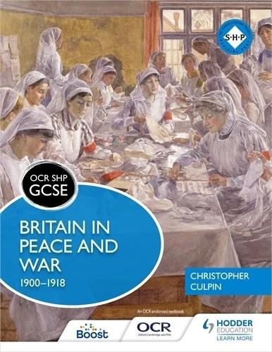 OCR GCSE HISTORY SHP: BRITAIN IN PEACE AND WAR 1900-1918-DIGITAL | 9781398357365