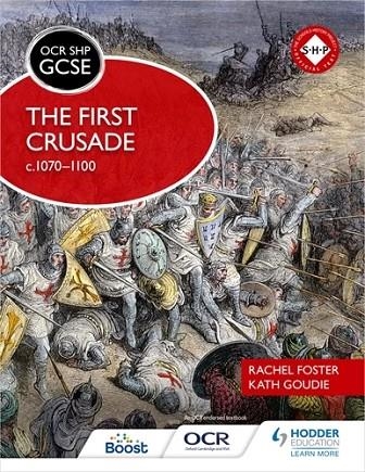 OCR GCSE HISTORY SHP: THE FIRST CRUSADE C1070-1100-DIGITAL | 9781398357419