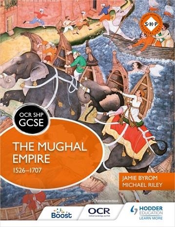 OCR GCSE HISTORY SHP: THE MUGHAL EMPIRE 1526-1707-DIGITAL | 9781398357433