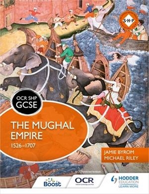 OCR GCSE HISTORY SHP: THE MUGHAL EMPIRE 1526-1707-DIGITAL | 9781398357433