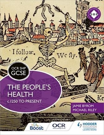 OCR GCSE HISTORY SHP: THE PEOPLE'S HEALTH C.1250 TO PRESENT-DIGITAL | 9781398357457