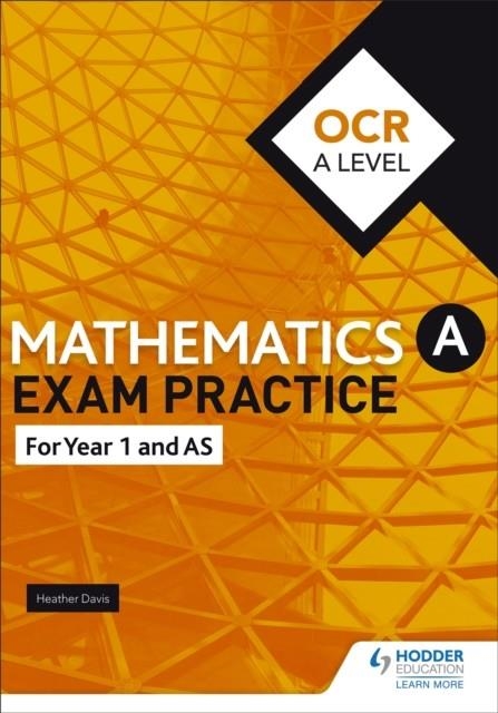 OCR YEAR 1/AS MATHEMATICS EXAM PRACTICE | 9781510423671