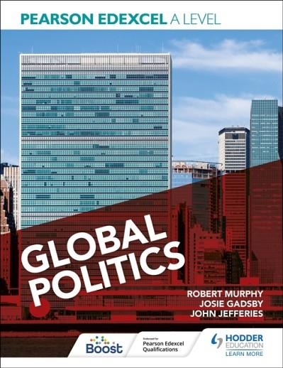 PEARSON EDEXCEL A LEVEL GLOBAL POLITICS | 9781398345065