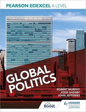 PEARSON EDEXCEL A LEVEL GLOBAL POLITICS-DIGITAL | 9781398351134