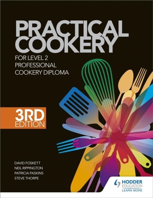 PRACTICAL COOKERY FOR THE LEVEL 2 PROFESSIONAL COOKERY DIPLOMA, 3RD EDITION | 9781398385375
