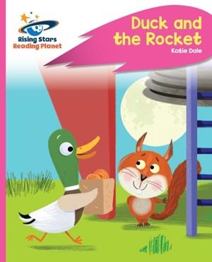 READING PLANET - DUCK AND THE ROCKET - PINK C: ROCKET PHONICS | 9781398361720