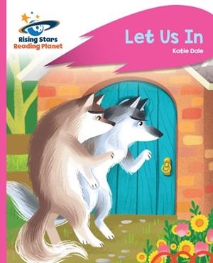 READING PLANET - LET US IN - PINK C: ROCKET PHONICS | 9781398361737