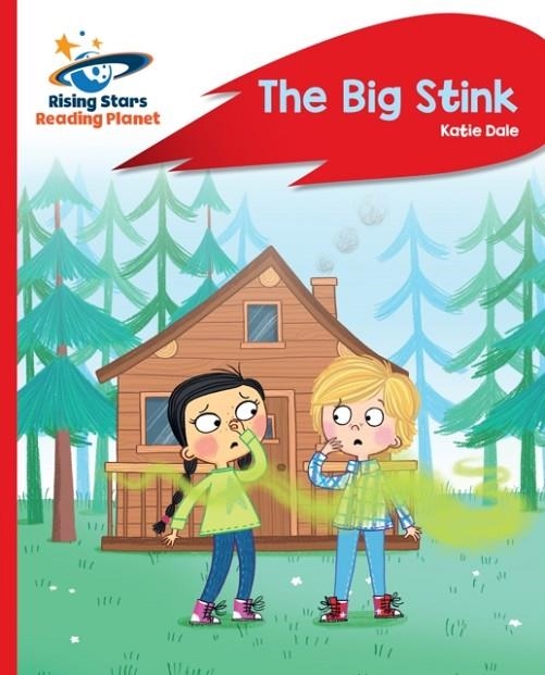 READING PLANET - THE BIG STINK - RED C: ROCKET PHONICS | 9781398361898
