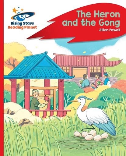 READING PLANET - THE HERON AND THE GONG - RED C: ROCKET PHONICS | 9781398361959