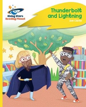 READING PLANET - THUNDERBOLT AND LIGHTNING - YELLOW PLUS: ROCKET PHONICS | 9781398362109