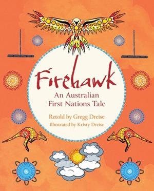 READING PLANET KS2: FIREHAWK: AN AUSTRALIAN FIRST NATIONS TALE - VENUS/BROWN | 9781398378223