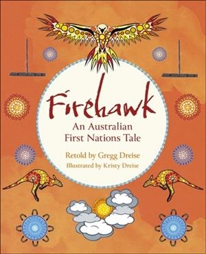 READING PLANET KS2: FIREHAWK: AN AUSTRALIAN FIRST NATIONS TALE - VENUS/BROWN | 9781398377240