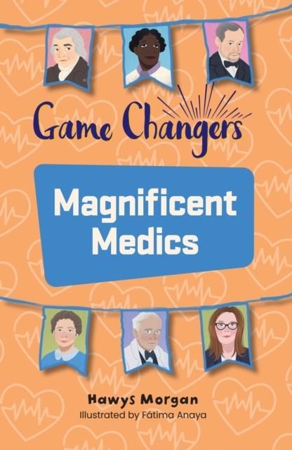 READING PLANET KS2: GAME CHANGERS: MAGNIFICENT MEDICS - MERCURY/BROWN | 9781398377837