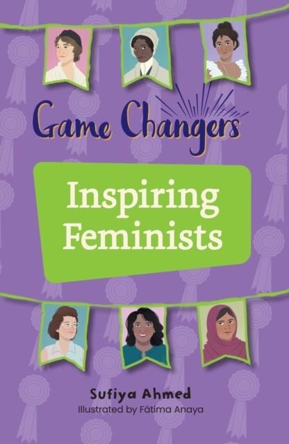 READING PLANET KS2: GAME CHANGERS: INSPIRING FEMINISTS - EARTH/GREY | 9781398378063