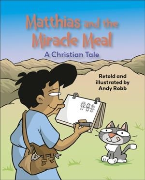 READING PLANET KS2: MATTHIAS AND THE MIRACLE MEAL: A CHRISTIAN TALE - VENUS/BROWN | 9781398377257