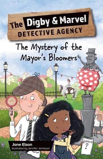 READING PLANET KS2: THE DIGBY AND MARVEL DETECTIVE AGENCY: THE MYSTERY OF THE MAYOR'S BLOOMERS - STARS/LIME | 9781398377479