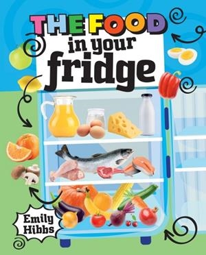 READING PLANET KS2: THE FOOD IN YOUR FRIDGE - MERCURY/BROWN | 9781398377684