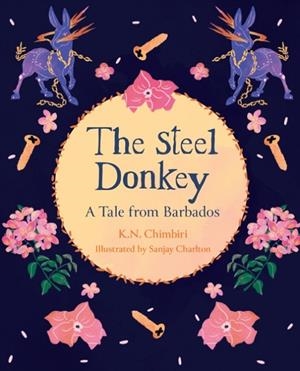 READING PLANET KS2: THE STEEL DONKEY: A TALE FROM BARBADOS - EARTH/GREY | 9781398378421