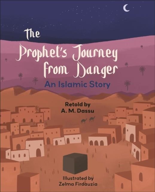 READING PLANET KS2: THE PROPHET'S JOURNEY FROM DANGER: AN ISLAMIC STORY - MERCURY/BROWN | 9781398377127