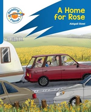 READING PLANET: ROCKET PHONICS – TARGET PRACTICE - A HOME FOR ROSE - BLUE | 9781398381247