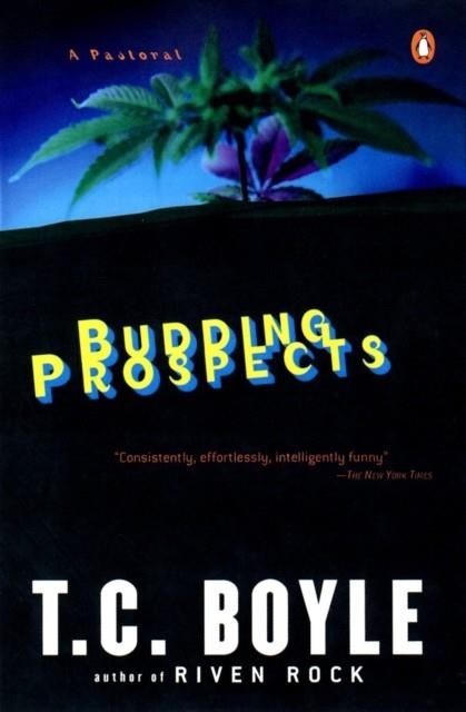 BUDDING PROSPECTS | 9780140299960 | T C BOYLE