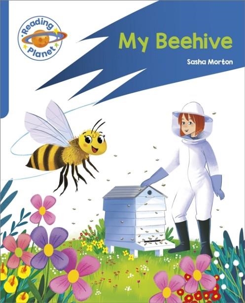 READING PLANET: ROCKET PHONICS – TARGET PRACTICE - MY BEEHIVE - BLUE | 9781398381971