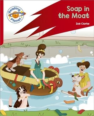 READING PLANET: ROCKET PHONICS – TARGET PRACTICE - SOAP IN THE MOAT - RED B | 9781398381841