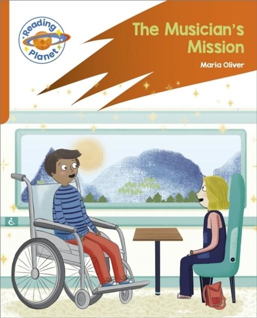 READING PLANET: ROCKET PHONICS – TARGET PRACTICE - THE MUSICIAN'S MISSION - ORANGE | 9781398382176