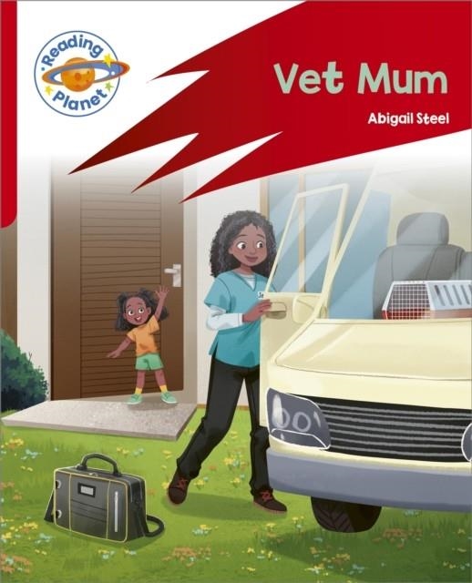 READING PLANET: ROCKET PHONICS – TARGET PRACTICE - VET MUM - RED A | 9781398381780