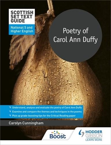 SCOTTISH SET TEXT GUIDE: POETRY OF CAROL ANN DUFFY FOR NATIONAL 5 AND HIGHER ENGLISH-DIGITAL | 9781398354012