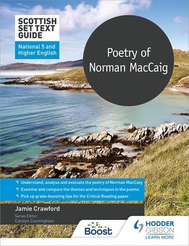 SCOTTISH SET TEXT GUIDE: POETRY OF NORMAN MACCAIG FOR NATIONAL 5 AND HIGHER ENGLISH-DIGITAL | 9781398354029