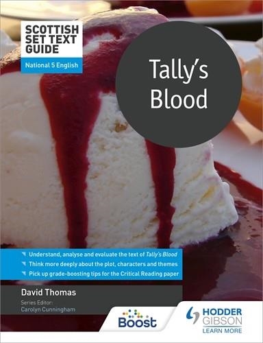 SCOTTISH SET TEXT GUIDE: TALLY'S BLOOD FOR NATIONAL 5 ENGLISH-DIGITAL | 9781398354043