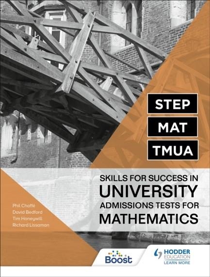 STEP, MAT, TMUA: SKILLS FOR SUCCESS IN UNIVERSITY ADMISSIONS TESTS FOR MATHEMATICS | 9781398323315