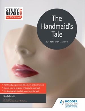 STUDY AND REVISE FOR AS/A-LEVEL: THE HANDMAID'S TALE-DIGITAL | 9781471854125
