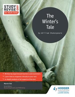 STUDY AND REVISE FOR AS/A-LEVEL: THE WINTER'S TALE-DIGITAL | 9781471854248