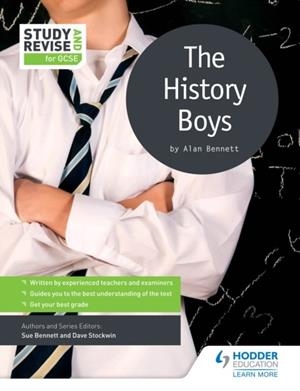 STUDY AND REVISE FOR GCSE: THE HISTORY BOYS-DIGITAL | 9781471854446