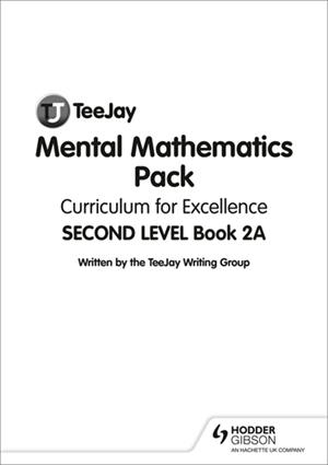 TEEJAY CFE SECOND LEVEL BOOK 2A MENTAL MATHEMATICS PACK | 9781510477230