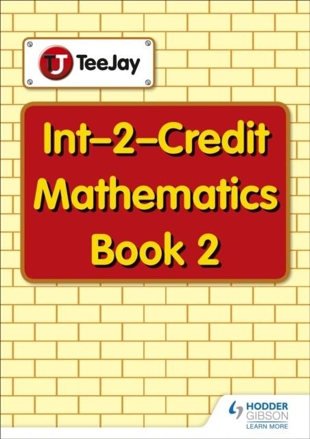 TEEJAY INTERMEDIATE 2 MATHEMATICS: BOOK 2 | 9781907789113