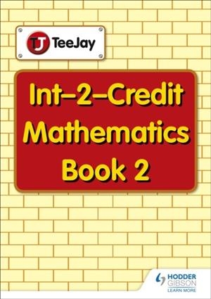 TEEJAY INTERMEDIATE 2 MATHEMATICS: BOOK 2 | 9781907789113