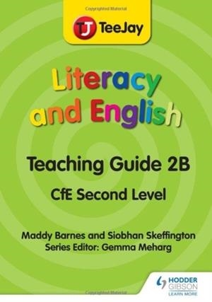 TEEJAY LITERACY AND ENGLISH CFE SECOND LEVEL TEACHING GUIDE 2B | 9781398332591