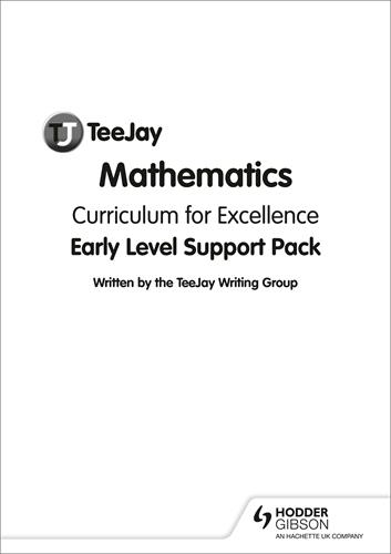 TEEJAY MATHEMATICS CFE EARLY LEVEL SUPPORT PACK | 9781510477285