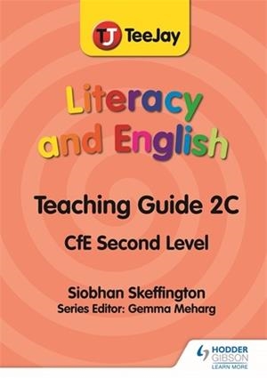 TEEJAY LITERACY AND ENGLISH CFE SECOND LEVEL TEACHING GUIDE 2C | 9781398332607