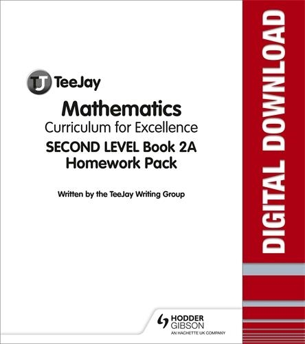 TEEJAY MATHEMATICS CFE SECOND LEVEL BOOK 2A HOMEWORK PACK | 9781398316287