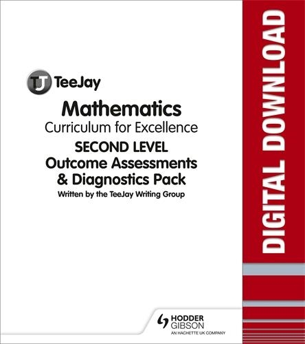 TEEJAY MATHEMATICS CFE SECOND LEVEL OUTCOMES ASSESSMENTS & DIAGNOSTICS PACK | 9781398316232