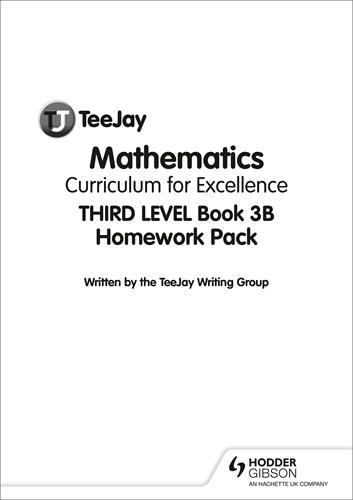 TEEJAY MATHEMATICS CFE THIRD LEVEL BOOK 3B HOMEWORK | 9781907789953