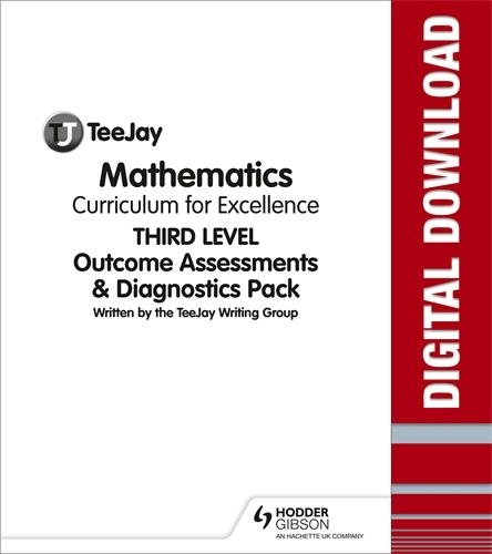 TEEJAY MATHEMATICS CFE THIRD LEVEL OUTCOMES ASSESSMENTS & DIAGNOSTICS PACK-DIGITAL | 9781398316249