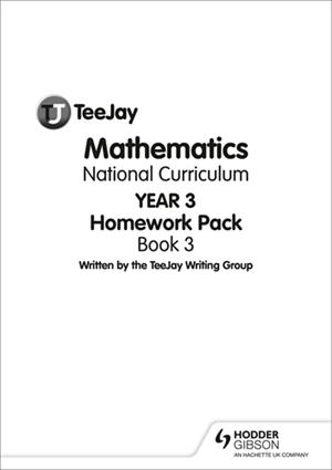 TEEJAY MATHEMATICS NATIONAL CURRICULUM YEAR 3 - HOMEWORK PACK (BOOK 3) | 9781907789809