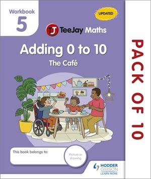 TEEJAY MATHS CFE EARLY LEVEL WORKBOOK 5 (PACK OF 10): ADDING 0 TO 10: THE CAFÉ-DIGITAL | 9781398335523