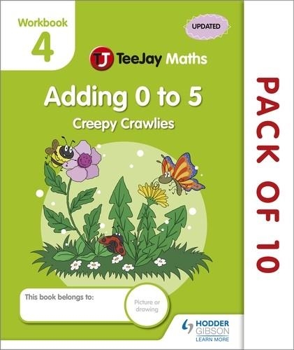 TEEJAY MATHS CFE EARLY LEVEL WORKBOOK 4 (PACK OF 10) ADDING 0 TO 5: CREEPY CRAWLIES-DIGITAL | 9781398335615