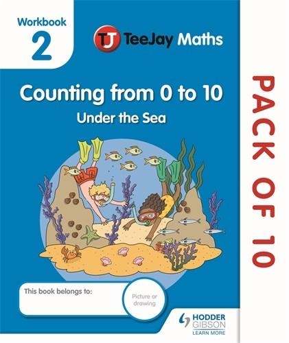 TEEJAY MATHS CFE EARLY LEVEL WORKBOOK 2 (PACK OF 10): COUNTING FROM 0 TO 10: UNDER THE SEA-DIGITAL | 9781398335509